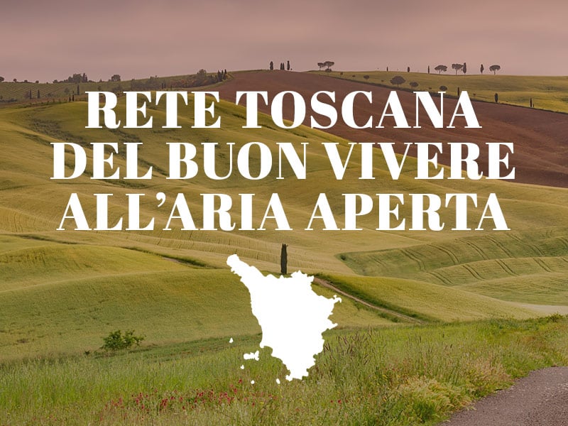 Rete Toscana del Buon Vivere all'Aria Aperta - Caravanbacci