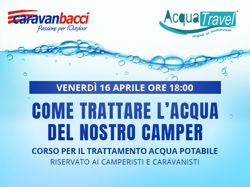 Come Trattare l'Acqua del nostro Camper - Caravanbacci