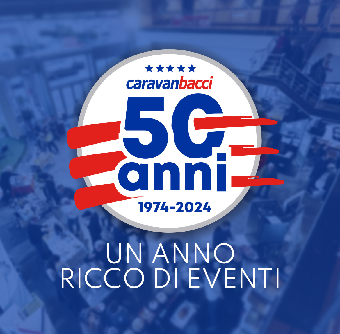 50 anni di Caravanbacci - Gli Eventi