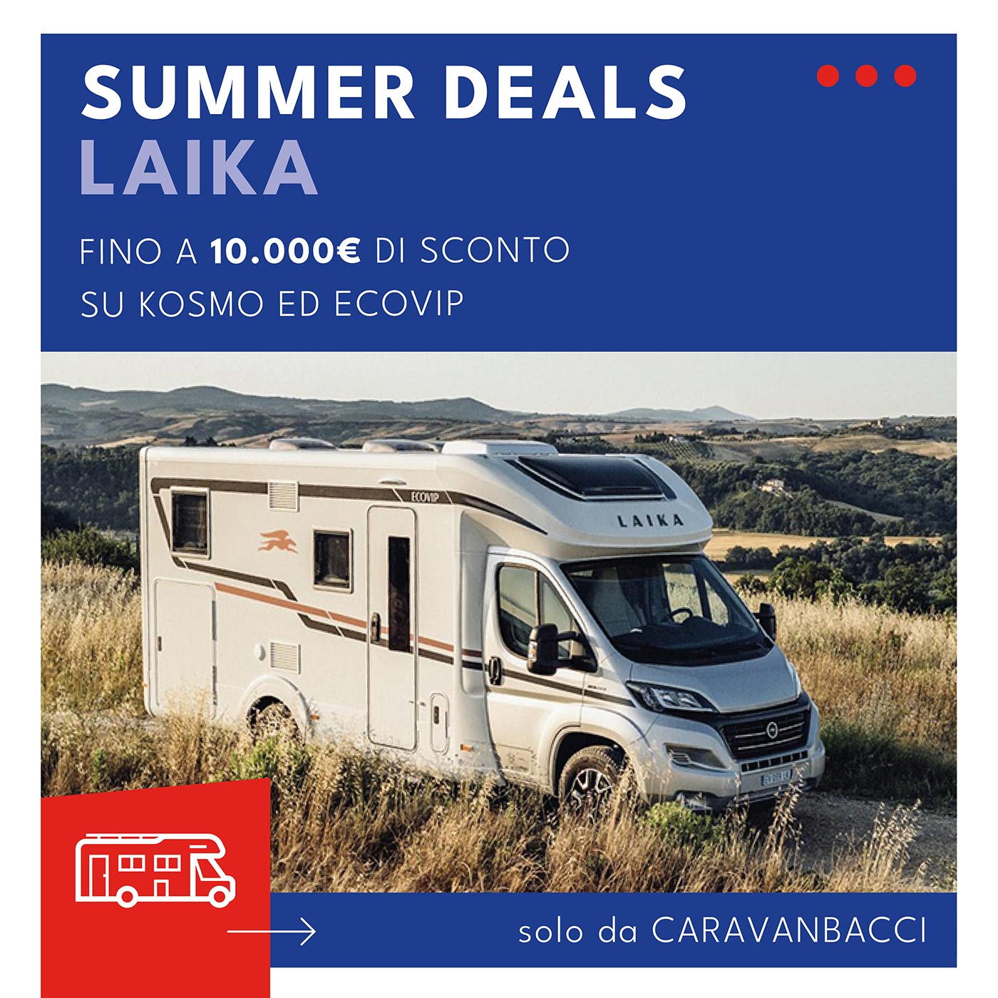 Promo Summer Deals Laika 2025 - Caravanbacci